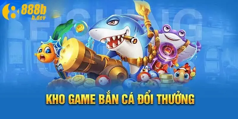 Bắn Cá Đổi Thưởng 888b – Sân Chơi Chất Lượng 2025 4 4 Bước để đăng nhập chơi bắn cá đổi thưởng