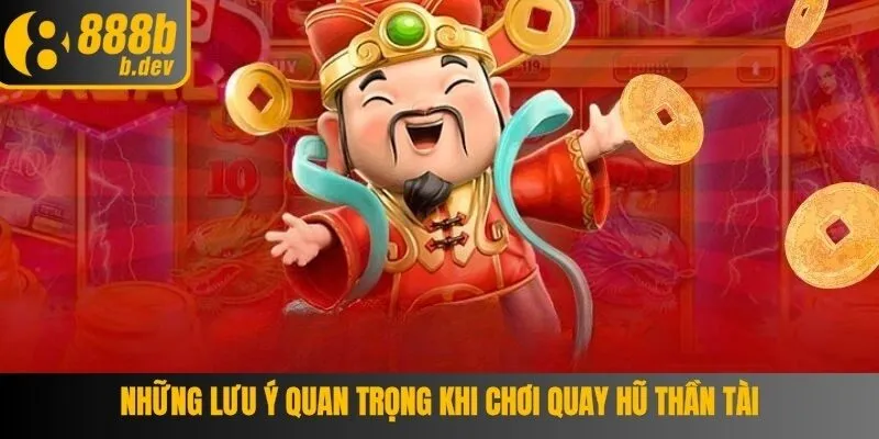 Nổ Hũ Thần Tài Game Đổi Thưởng Được Yêu Thích Nhất 888B 5 Mẹo chơi quay hũ thần tài chiến thắng